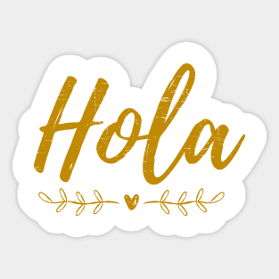 Hola - Hello - Gold design Sticker